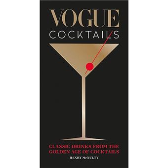 Vogue Cocktails - Classic Drinks From The Golden Age Of Cocktails