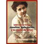 Josefina, Valle-Inclan Y Su Pleito De Amor