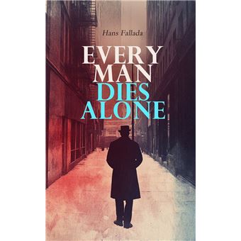 Every Man Dies Alone - 1