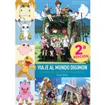 Viaje Al Mundo Digimon La Era De La Digievolucion (Nueva Edi