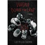 Whisper down the lane