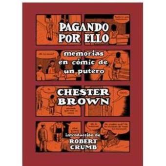 Pagando por ello. Memorias en cómic sobre ser un putero