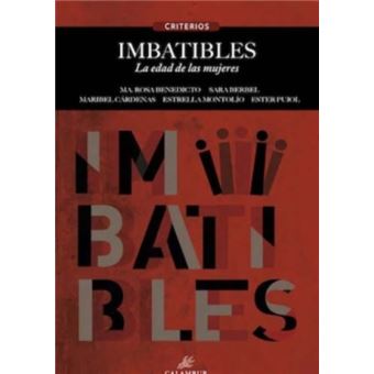 Imbatibles. La edad de las mujeres