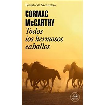 Todos los hermosos caballos. Trilogía de la frontera 1