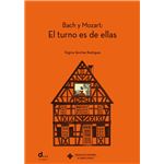 Bach Y Mozart-El Turno Es De Ellas