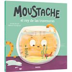 Moustache El Rey De Las Travesuras