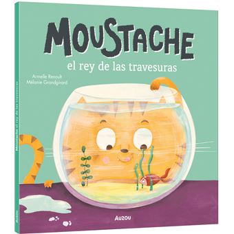 Moustache El Rey De Las Travesuras