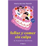 Follar Y Comer Sin Culpa
