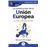GuíaBurros: La construcción de la Unión Europea