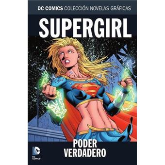 Colección Novelas Gráficas núm. 64: Supergirl: Poder verdadero