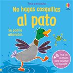 No Hagas Cosquillas Al Pato