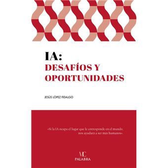 Ia Desafíos Y Oportunidades