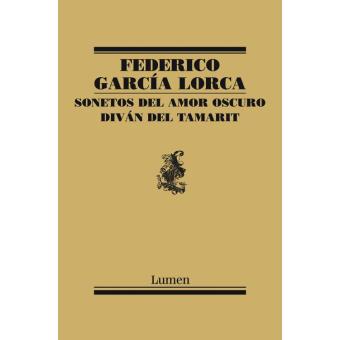 Sonetos del amor oscuro y Diván del Tamarit