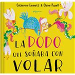 La Dodo Que Soñaba Con Volar
