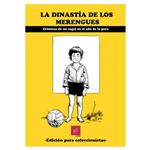 La dinastía de Los Merengues
