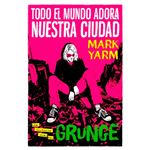 Todo el mundo adora nuestra ciudad