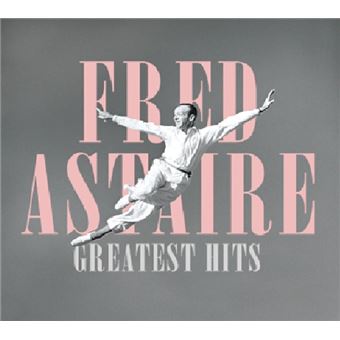 Greatest Hits. Fred Astaire - CD