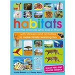 Habitats and the Animals Who Live in Them: With Stickers 