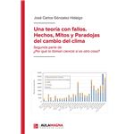 Una Teoría Con Fallos. Hechos, Mitos Y Paradojas Del Cambio