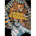 As The Gods Will La Secuela 2