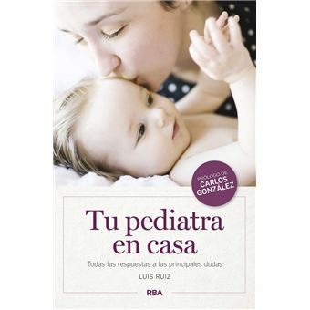 Tu pediatra en casa - Carlos González -5% en libros