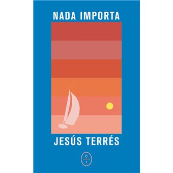 Nada importa