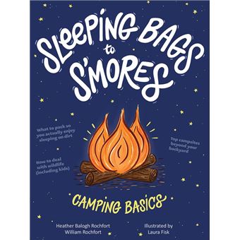 Sleeping Bags to S'mores - 1