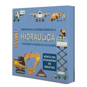 Adéntrate en el increible mundo de la hidráulica