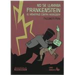 No se llamaba frankenstein. el monstruo contra heidegger