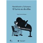 Mendelssohn Y Schumann-El Turno Es De Ellas