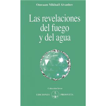 Las revelaciones del fuego y del agua - 1