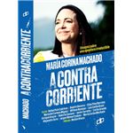 Maria Corina Machado A Contra Corri