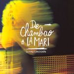 De Chambao a La Mari - 2CD+DVD+Libro 