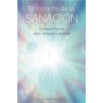 El Instante De La Sanacion