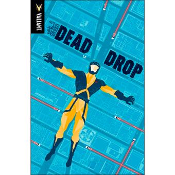 Dead drop-valiant