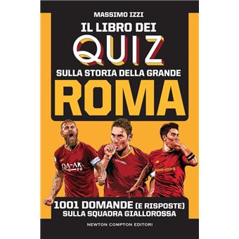 Il libro dei quiz sulla storia della grande Roma - 1