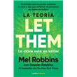 La teoría Let Them. La clave está en soltar