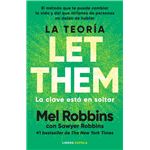 La teoría Let Them. La clave está en soltar
