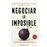 Negociar lo imposible