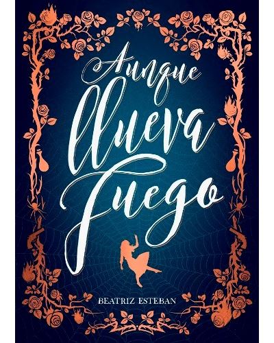 Aunque llueva fuego