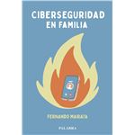 Ciberseguridad En Familia