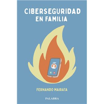 Ciberseguridad En Familia