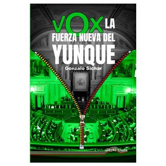 Vox: la fuerza nueva del yunque
