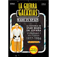 La Guerra de las Galaxias - Made in Spain - Vol. 1