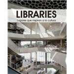 Libraries. lugares que inspiran a la cultura