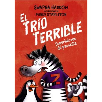 El Trío Terrible, 1. Superhéroes de pacotilla