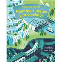 Conoce por dentro - Puentes, túneles y rascacielos