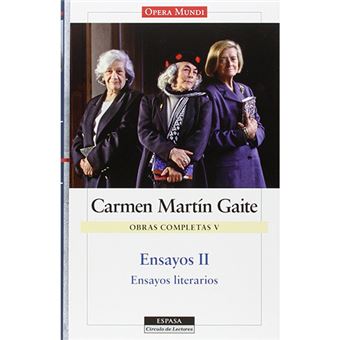 Ensayos II. O. C. Carmen Martín Gaite, vol.V