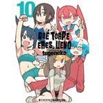 Que Torpe Eres Ueno 10