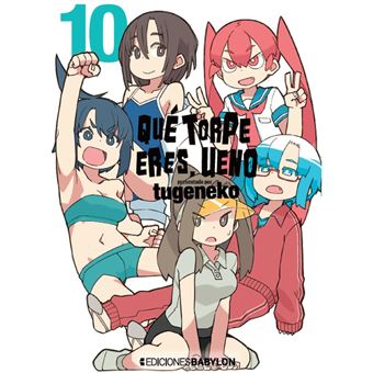 Que Torpe Eres Ueno 10
